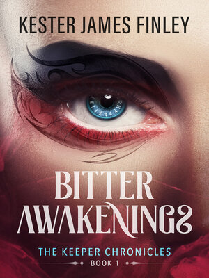 cover image of Bitter Awakenings (The Keeper Chronicles, Book 1)